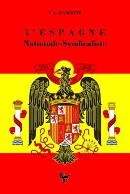 L'Espagne Nationale-syndicaliste - Va Marcotte - cover