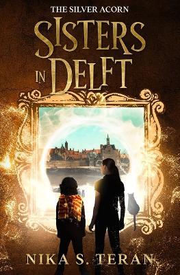 Sisters in Delft - Nika S Teran - cover