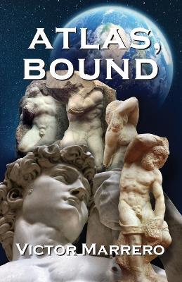Atlas, Bound - Victor Marrero - cover