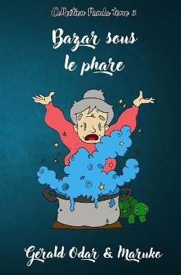 Bazar sous le phare: une aventure fantastique dès 8 ans: Collection Panda Tome 3 - Gérald Odar - cover