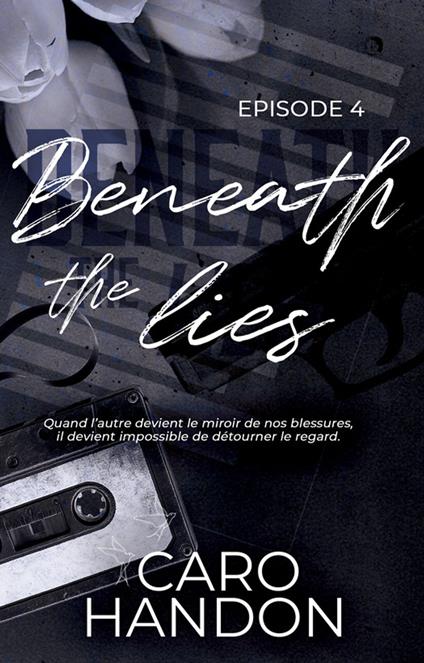 Beneath the lies — épisode 4
