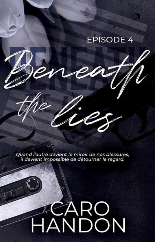 Beneath the lies — épisode 4