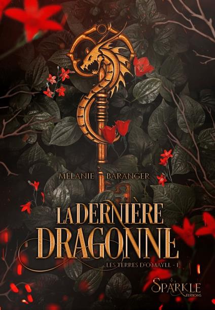 La Dernière Dragonne - Mélanie Baranger - ebook
