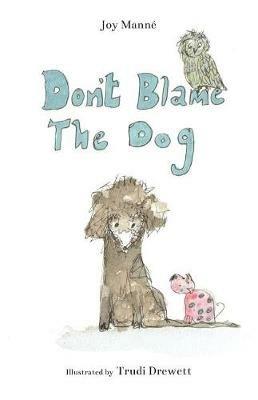 Don't Blame The Dog - Joy Manne - cover