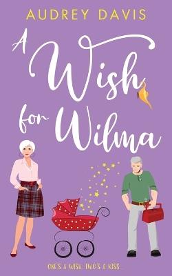 A Wish For Wilma - Audrey Davis - cover