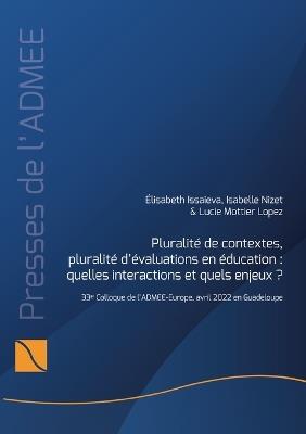 Pluralité de contextes, pluralité d'évaluations en éducation: quelles interactions et quels enjeux? - cover