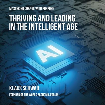 Thriving and Leading in the Intelligent Age