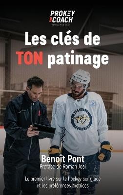Les clés de TON patinage - Benoît Pont - cover