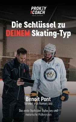 Dis Schlussel zu DEINEM Skating-Typ - Benoît Pont - cover