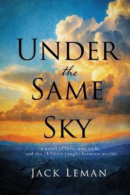Under the Same Sky - Jack Leman - cover