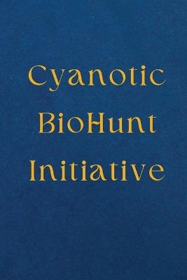 Cyanotic BioHunt Initiative - Jeya Sharman - cover