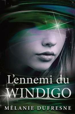 L'ennemi du Windigo - Melanie DuFresne - cover