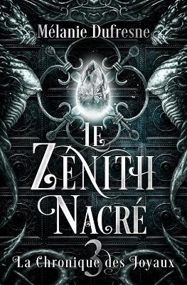 Le zenith nacre - Melanie DuFresne - cover