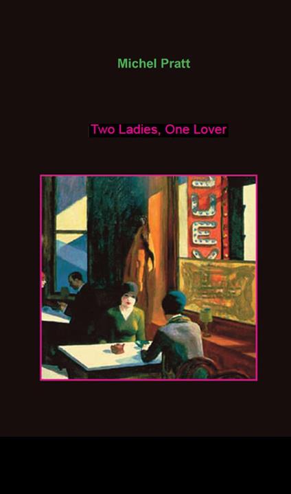 Two Ladies, One Lover