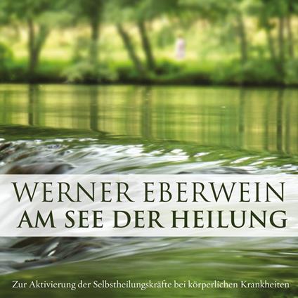 Am See Der Heilung