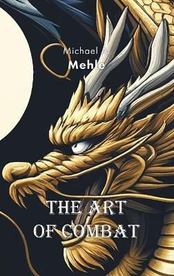 The Art of Combat - Michael-Andreas Mehle - cover