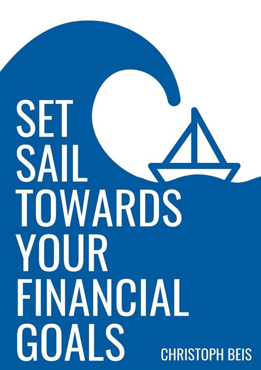 Set Sail Towards Your Financial Goals
