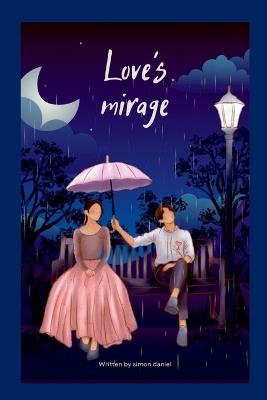 Love's mirage - Simon Daniel - cover