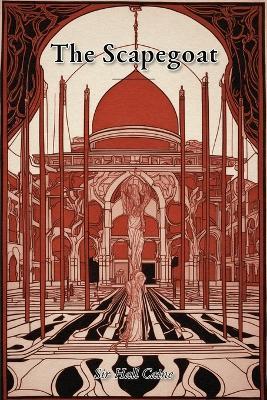 The Scapegoat - Hall Caine - cover