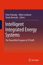 Intelligent Integrated Energy Systems: The PowerWeb Program at TU Delft