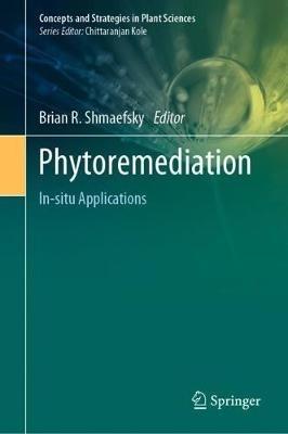 Phytoremediation: In-situ Applications - cover
