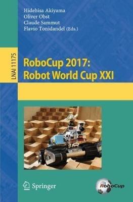 RoboCup 2017: Robot World Cup XXI - cover