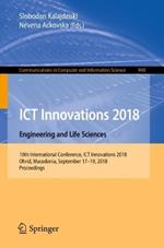 ICT Innovations 2018. Engineering and Life Sciences: 10th International Conference, ICT Innovations 2018, Ohrid, Macedonia, September 17–19, 2018, Proceedings