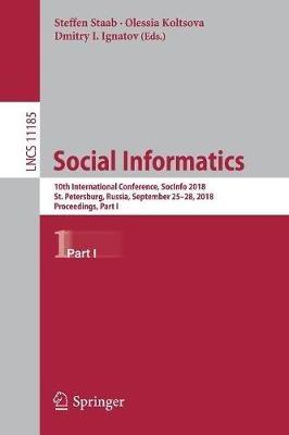 Social Informatics: 10th International Conference, SocInfo 2018, St. Petersburg, Russia, September 25-28, 2018, Proceedings, Part I - cover