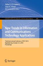 New Trends in Information and Communications Technology Applications: Third International Conference, NTICT 2018, Baghdad, Iraq, October 2–4, 2018, Proceedings