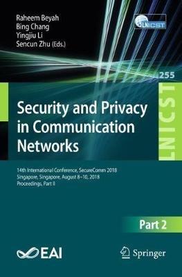 Security and Privacy in Communication Networks: 14th International Conference, SecureComm 2018, Singapore, Singapore, August 8-10, 2018, Proceedings, Part II - cover