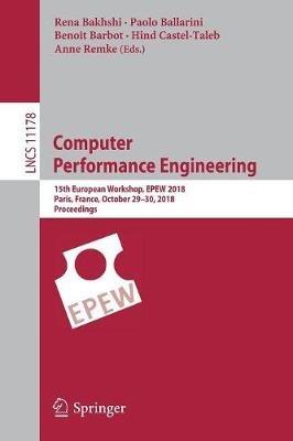 Computer Performance Engineering: 15th European Workshop, EPEW 2018, Paris, France, October 29-30, 2018, Proceedings - cover