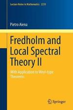 Fredholm and Local Spectral Theory II: With Application to Weyl-type Theorems