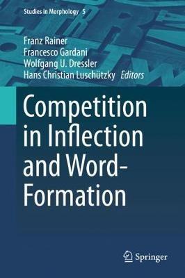 Competition in Inflection and Word-Formation - cover