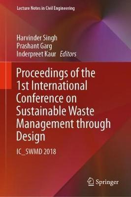 Proceedings of the 1st International Conference on Sustainable Waste Management through Design: IC_SWMD 2018 - cover