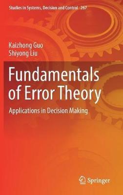 Fundamentals of Error Theory: Applications in Decision Making - Kaizhong Guo,Shiyong Liu - cover