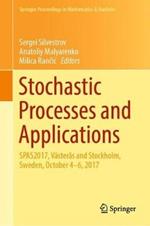 Stochastic Processes and Applications: SPAS2017, Västerås and Stockholm, Sweden, October 4-6, 2017