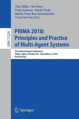 PRIMA 2018: Principles and Practice of Multi-Agent Systems: 21st International Conference, Tokyo, Japan, October 29-November 2, 2018, Proceedings - cover