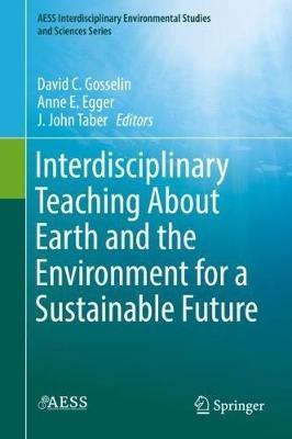 Interdisciplinary Teaching About Earth and the Environment for a Sustainable Future - cover