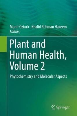 Plant and Human Health, Volume 2: Phytochemistry and Molecular Aspects - cover