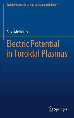 Electric Potential in Toroidal Plasmas - A.V. Melnikov - cover