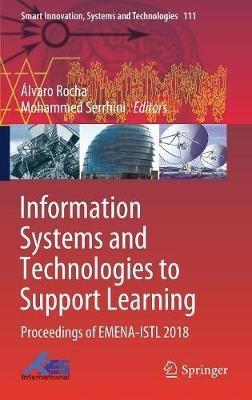 Information Systems and Technologies to Support Learning: Proceedings of EMENA-ISTL 2018 - cover