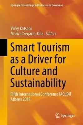 Smart Tourism as a Driver for Culture and Sustainability: Fifth International Conference IACuDiT, Athens 2018 - cover