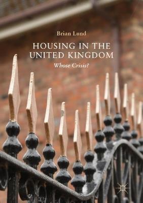 Housing in the United Kingdom: Whose Crisis? - Brian Lund - cover