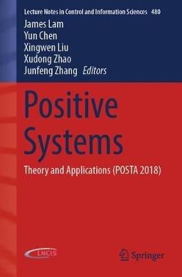 Positive Systems: Theory and Applications (POSTA 2018) - cover