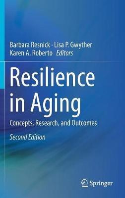Resilience in Aging: Concepts, Research, and Outcomes - cover