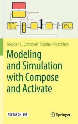 Modeling and Simulation with Compose and Activate - Stephen L. Campbell,Ramine Nikoukhah - cover