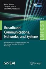 Broadband Communications, Networks, and Systems: 9th International EAI Conference, Broadnets 2018, Faro, Portugal, September 19–20, 2018, Proceedings