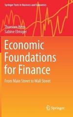 Economic Foundations for Finance: From Main Street to Wall Street