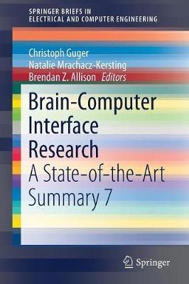 Brain-Computer Interface Research: A State-of-the-Art Summary 7 - cover