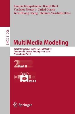 MultiMedia Modeling: 25th International Conference, MMM 2019, Thessaloniki, Greece, January 8–11, 2019, Proceedings, Part II - cover
